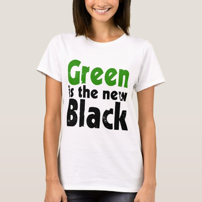 T-shirt Le vert est le nouveau noir (Devant)