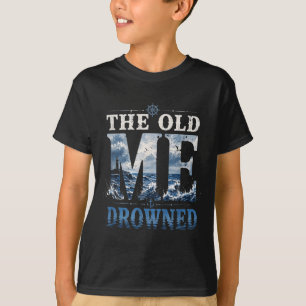 T-shirt Le Vieux Moi Noyé Baptême Chrétien Né De Nouveau L