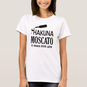 T-shirt Le vin des femmes drôles de Hakuna Moscato