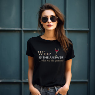 T-shirt Le vin est la réponse drôle citation de vin