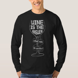 T-shirt Le Vin Est La Réponse Vin Drôle Boire