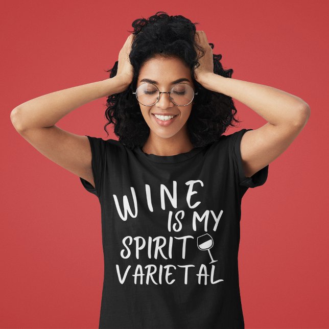T-shirt Le vin est ma variété d'esprit (Wine is My Spirit Varietal T Shirt for Women)