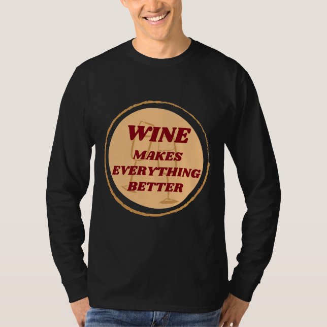 T-shirt Le Vin Fait Tout Mieux Badge (Devant)