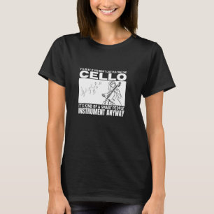 T-shirt Le violoncelle est pour les gens intelligents Cell