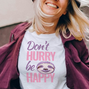 T-shirt Le visage de Sloth ne se dépêche pas d'être heureu