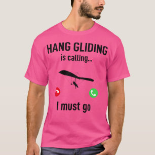 T-shirt Le vol en planeur m'appelle, je dois y aller - Drô