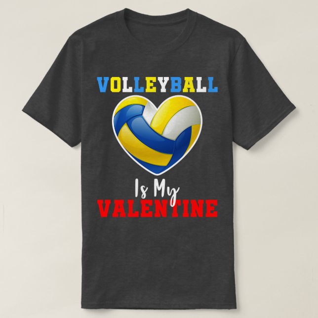 T-shirt Le Volley-ball Est Mon Valentine Funny Volleyball  (Design devant)