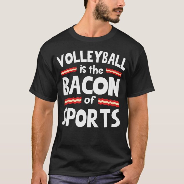 T-shirt Le Volleyball Est Le Bacon De (Devant)