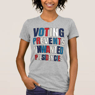 T-shirt Le vote empêche les présidences indésirables