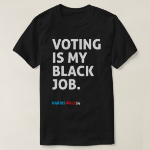 T-shirt Le vote est mon travail noir HarrisWalz24