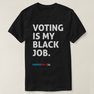 T-shirt Le vote est mon travail noir HarrisWalz24