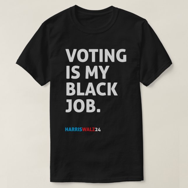 T-shirt Le vote est mon travail noir HarrisWalz24 (Design devant)