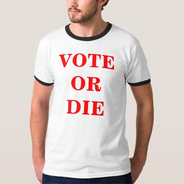 T-SHIRT LE VOTE OU MEURENT (Devant)