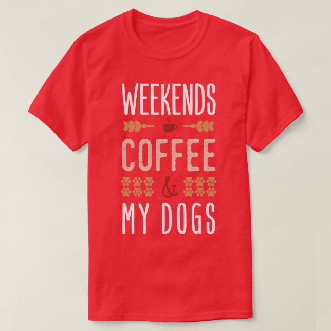 T-shirt Le Week-End Café Et Mes Chiens (Design devant)