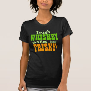 T-shirt Le whiskey irlandais me rend vif