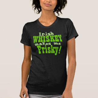 T-shirt Le whiskey irlandais me rend vif
