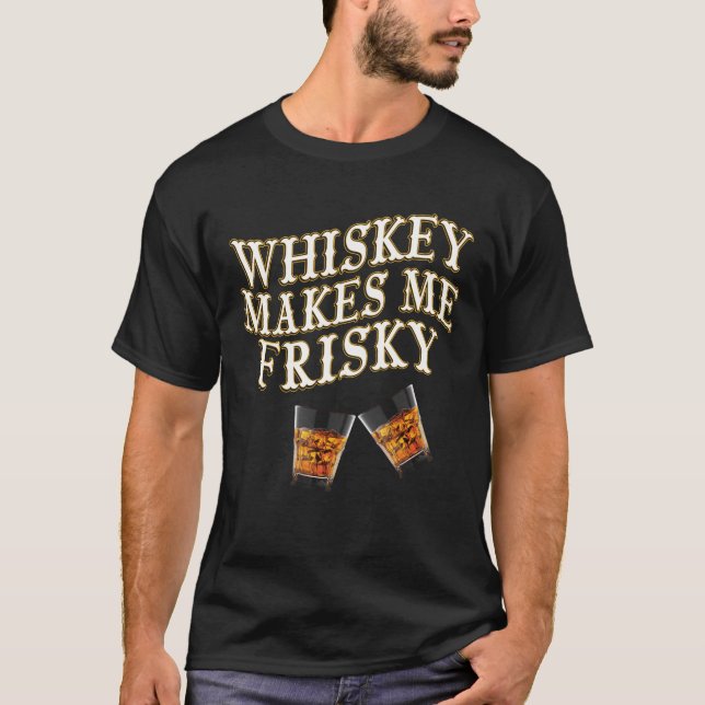 T-shirt Le Whisky Me Rend Frivole (Devant)