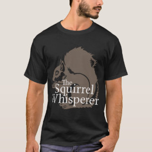 T-shirt Le Whisperer d'écureuil