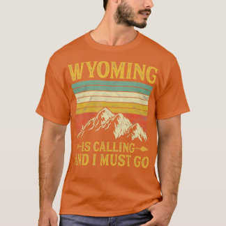 T-shirt Le Wyoming Appelle Et Je Dois Y Aller