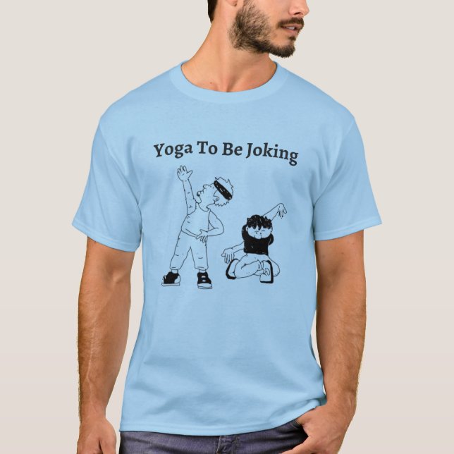 T-shirt Le Yoga Pour Plaisanter (Devant)