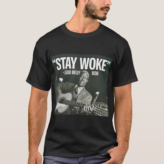 T-shirt Lead Belly "Stay Woke" Tee Shirt (Devant)