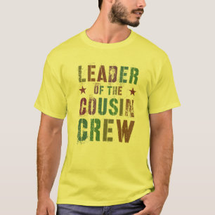 T-shirt LEADER DE LA Tante Drôle DE L'ÉQUIPAGE DE COUSIN