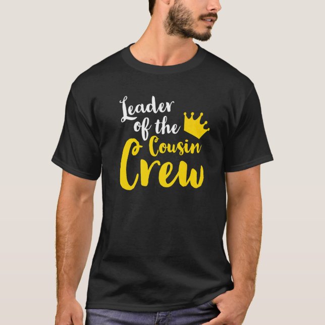 T-shirt Leader of the cousin crew Leader Boss Chef Aunt Un (Devant)
