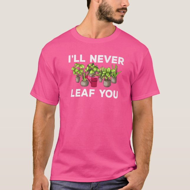 T-shirt Leaf You Plaisanter Plantes jardinage jardiner fle (Devant)