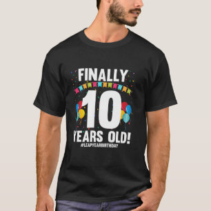 T-shirt Leap Année 2024 Février 29e Anniversaire Enfin 10