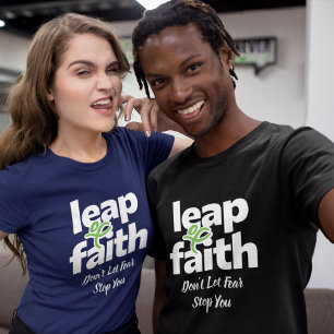 T-shirt Leap Of Faith Ne laissez pas la peur vous arrêter 