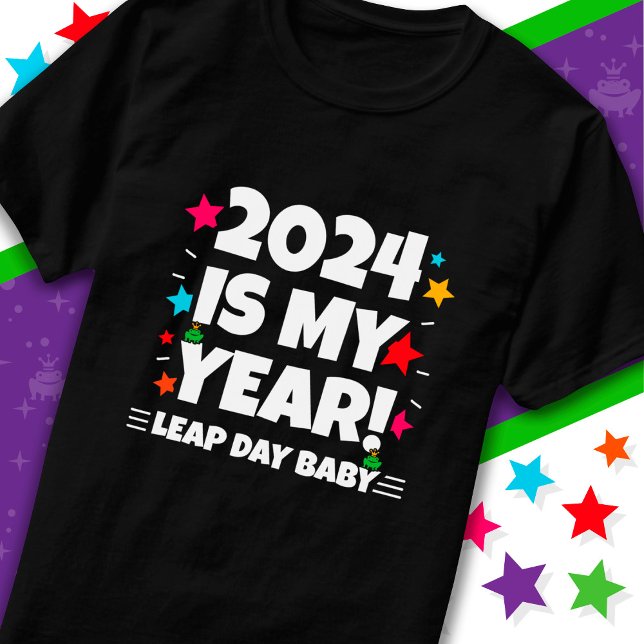 T-shirt Leap Year Day 2024 Is My Year Feb 29th Birthday (Créateur téléchargé)