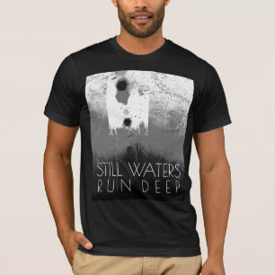 T-shirt "L'eau calme coule en profondeur" Gris Noir Inspir