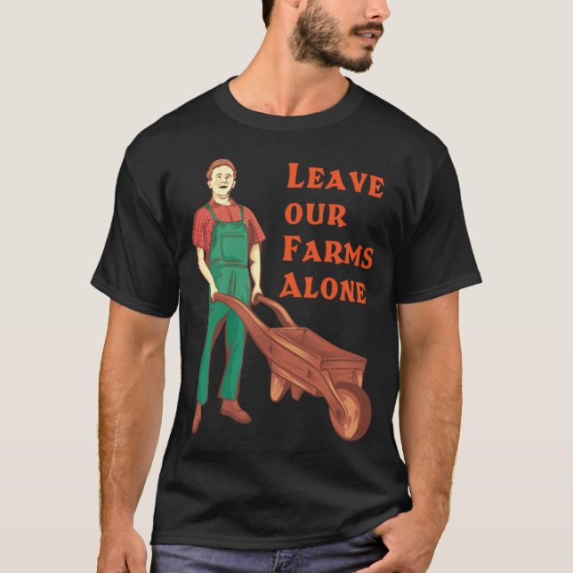 T-shirt Leave our farms alone - classic (Devant)