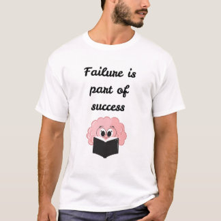 T-shirt L'échec fait partie du succès