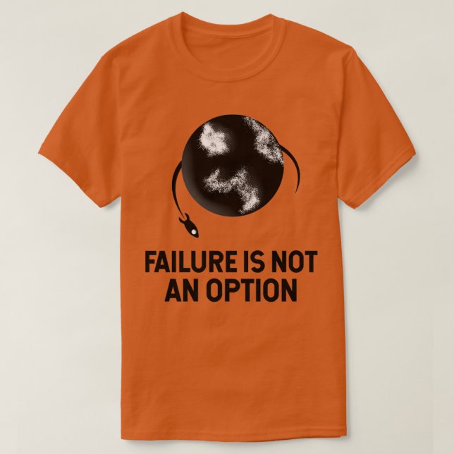 T-shirt L'Échec N'Est Pas Une Option 1 (Design devant)