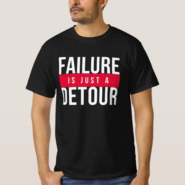 T-SHIRT L'ÉCHEC N'EST QUE DÉTOUR (Devant)