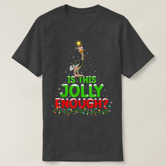 T-shirt L'Éclairage De Noël Est Ce Jolly Assez Ostrich Chr (Design devant)