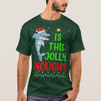 T-shirt L'Éclairage Xmas Tree Est Ce Dauphin Assez Jolly C