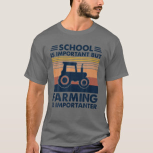 T-shirt L'École De Tracteur Est Importante, Mais L'Agricul