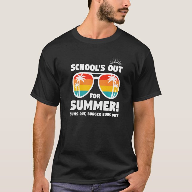 T-shirt L'école est dehors pour l'été soleils dehors vacan (Devant)