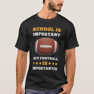 T-shirt L'École Est Importante Le Football