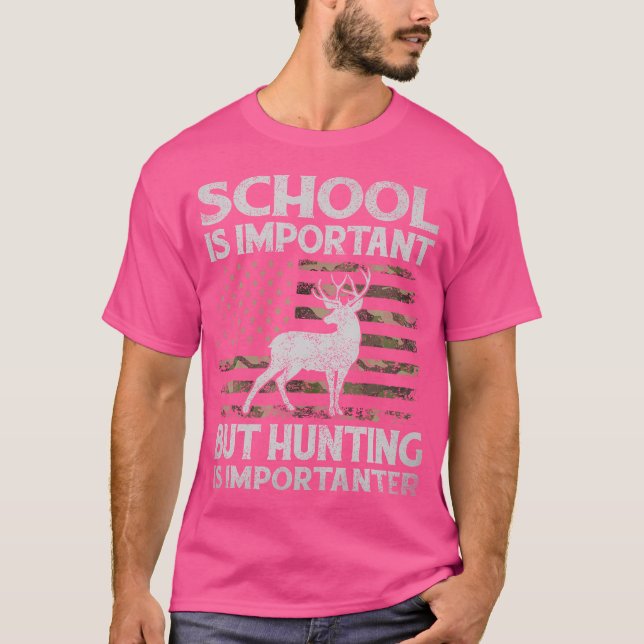 T-shirt L'École Est Importante, Mais La Chasse Est Importa (Devant)