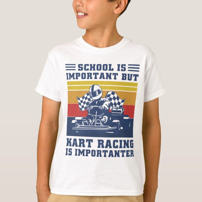 T-shirt L'École Est Importante Mais La Course De Kart Est  (Devant)