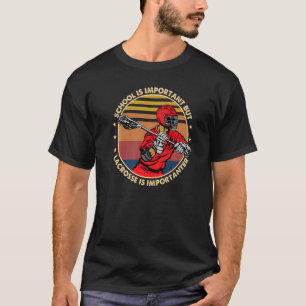 T-shirt L'École Est Importante Mais La Crosse Est Importan
