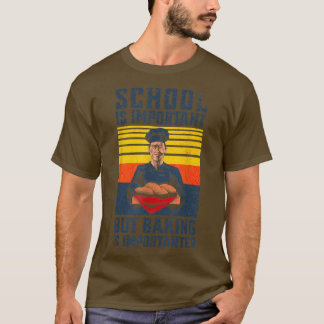 T-shirt L'École Est Importante, Mais La Cuisson Est Import