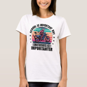 T-shirt L'École Est Importante, Mais La Motocross Est Impo
