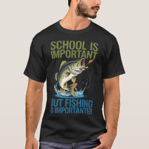 T-shirt L'école est importante mais la pêche est plus impo