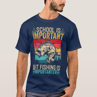 T-shirt L'école est importante mais la pêche est plus impo