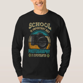 T-shirt L'école est importante mais la photographie est pl