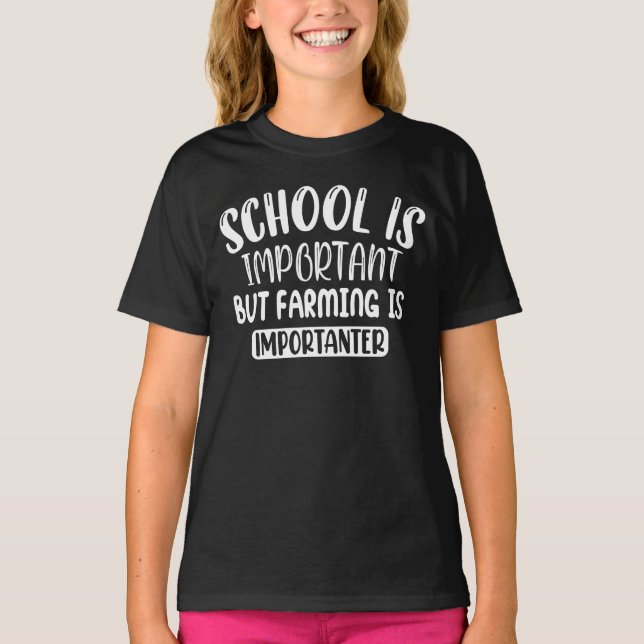 T-shirt L'École Est Importante, Mais L'Agriculture Est Imp (Devant)